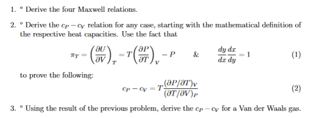 Solved 1. Derive the four Maxwell relations. 2. ºDerive the | Chegg.com