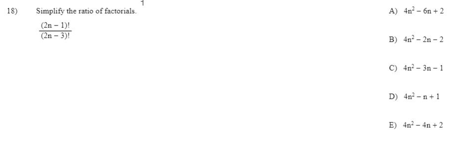 Solved 18 A 4n 6n 2 Simplify The Ratio Of Factorials Chegg Com