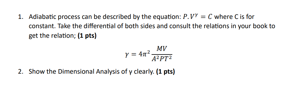 Solved 1. Adiabatic process can be described by the | Chegg.com