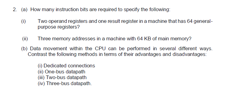 Solved 2. (a) How Many Instruction Bits Are Required To 