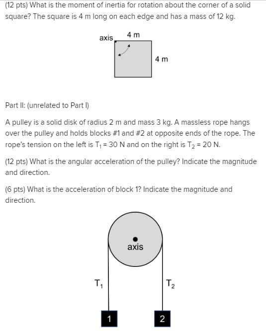 Solved (12 pts) What is the moment of inertia for rotation | Chegg.com