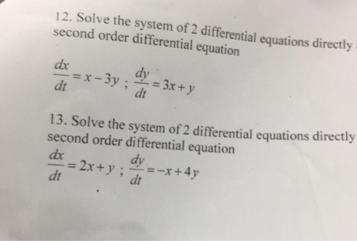 Solved 12. Solve the system of 2 differential equations | Chegg.com