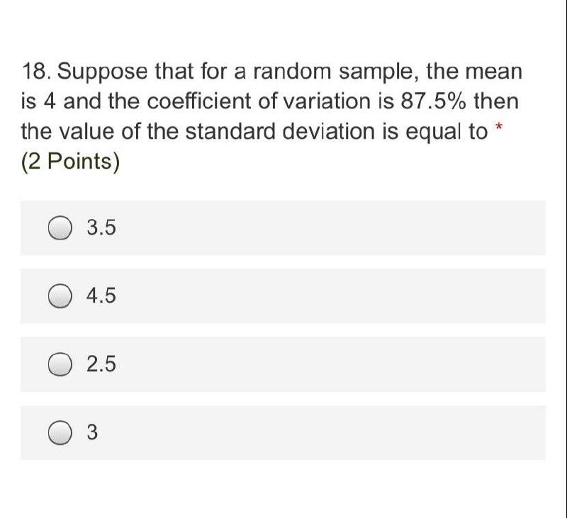 Solved 18. Suppose that for a random sample, the mean is 4 | Chegg.com