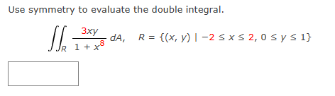 Solved Use Symmetry To Evaluate The Double Integral Chegg Com   PhpCSdRQI