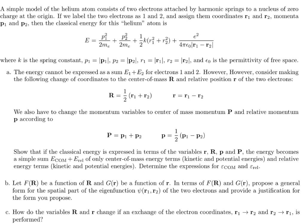 Solved A simple model of the helium atom consists of two | Chegg.com