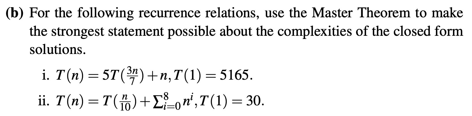 Solved (b) For The Following Recurrence Relations, Use The | Chegg.com