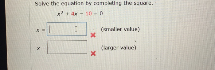 Solved Solve the equation by completing the square. x2 4x 10 | Chegg.com