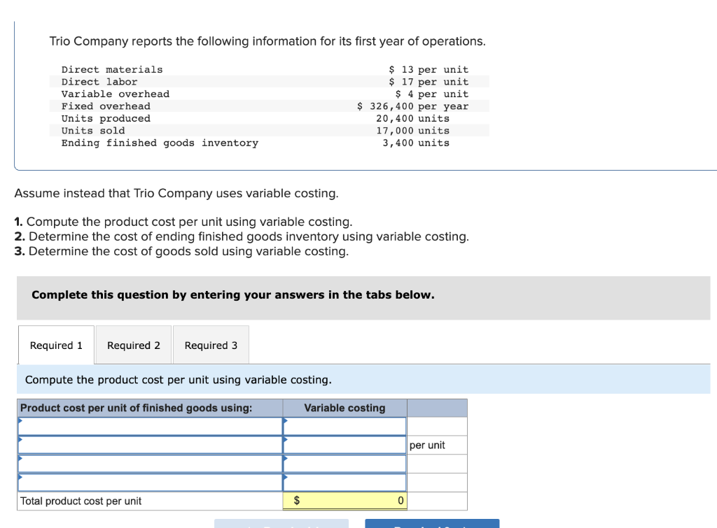 Solved Assume instead that Trio Company uses variable