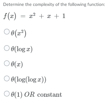 Solved Determine the complexity of the following function: | Chegg.com