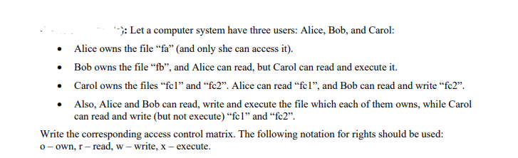 Solved ): Let a computer system have three users: Alice, | Chegg.com