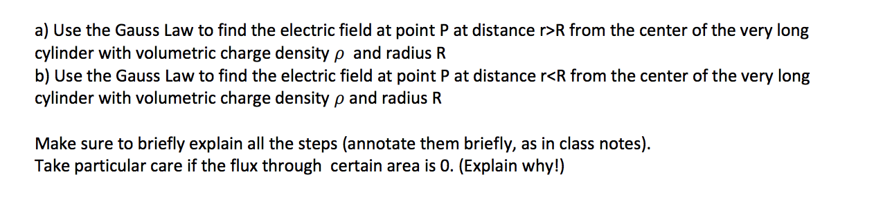 Solved a) Use the Gauss Law to find the electric field at | Chegg.com