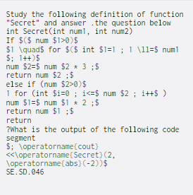 Solved Study the following definition of function "Secret" | Chegg.com
