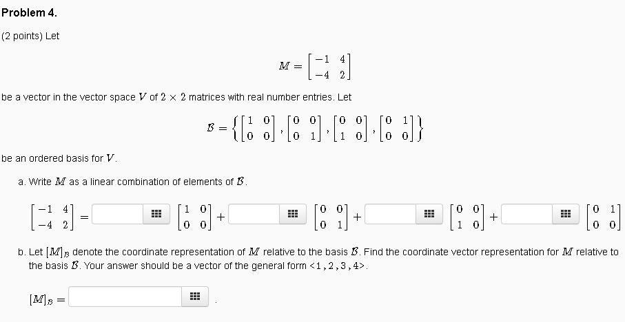 Solved Problem 4. (2 Points) Let 1 4 [= Be A Vector In The | Chegg.com