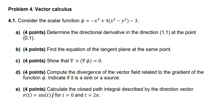 Solved Problem 4. Vector calculus 4.1. Consider the scalar | Chegg.com