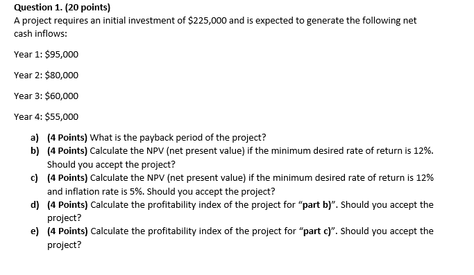 Question 1. (20 points) A project requires an initial | Chegg.com