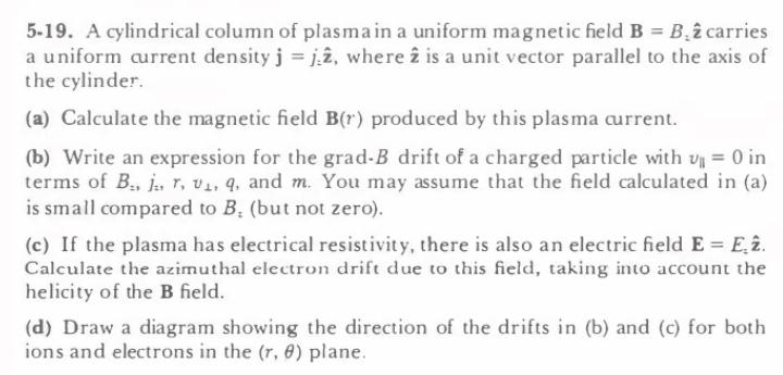 Solved 5-19. A cylindrical column of plasma in a uniform | Chegg.com
