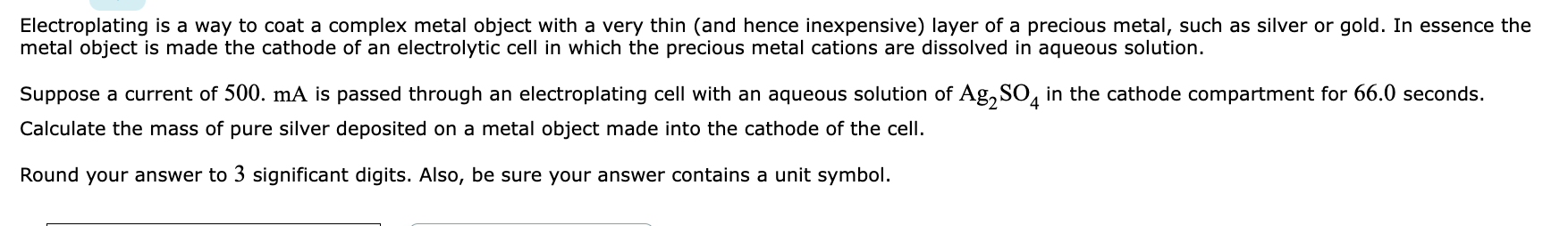 Solved Electroplating is a way to coat a complex metal | Chegg.com