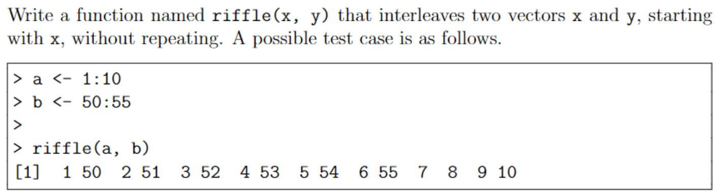 Solved Write A Function Named Riffle(x, Y) That Interleaves | Chegg.com