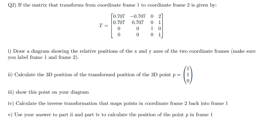 Solved Q2) If the matrix that transforms from coordinate | Chegg.com