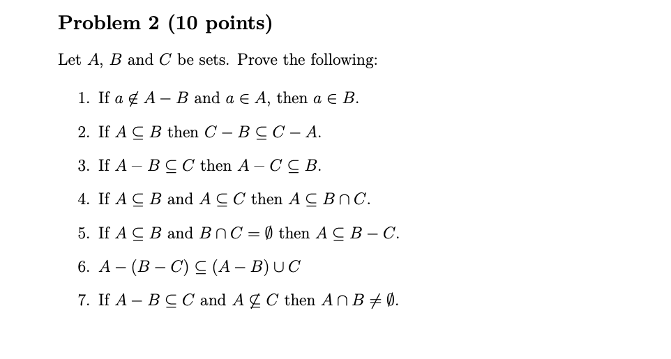 Solved Problem 2 (10 points) Let A, B and C be sets. Prove | Chegg.com