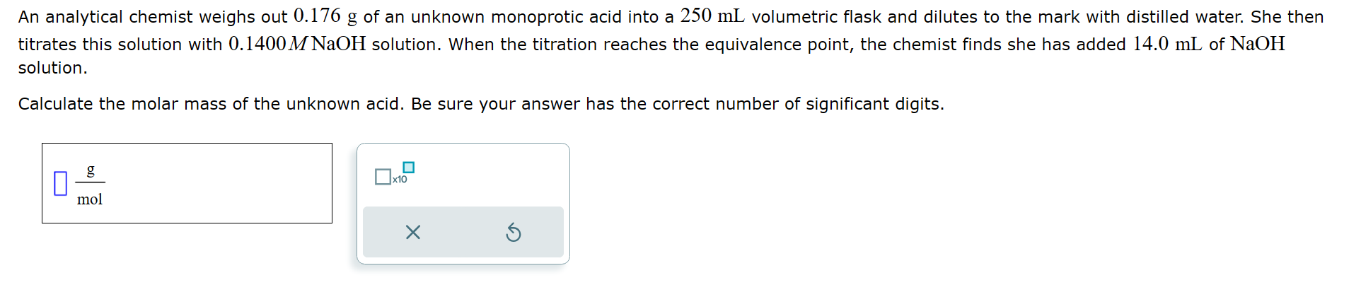 An analytical chemist weighs out 0.176g ﻿of an | Chegg.com