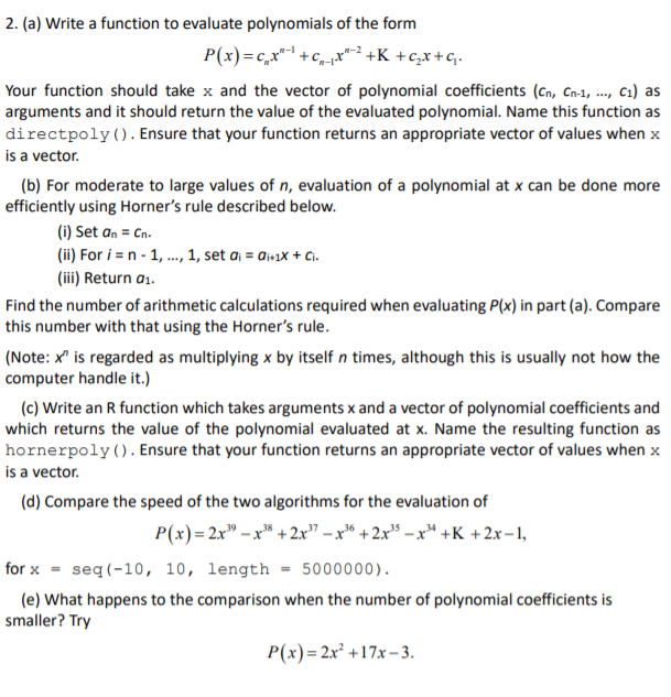 Solved 2. (a) Write a function to evaluate polynomia ls of | Chegg.com