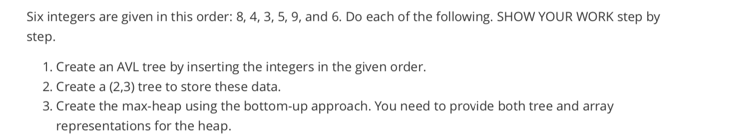 Solved Six integers are given in this order: 8, 4, 3, 5, 9, | Chegg.com