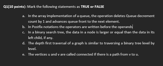 Solved Q1 10 Points Mark The Following Statements As True