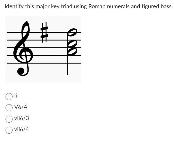 Solved Identify this major key triad using Roman numerals | Chegg.com