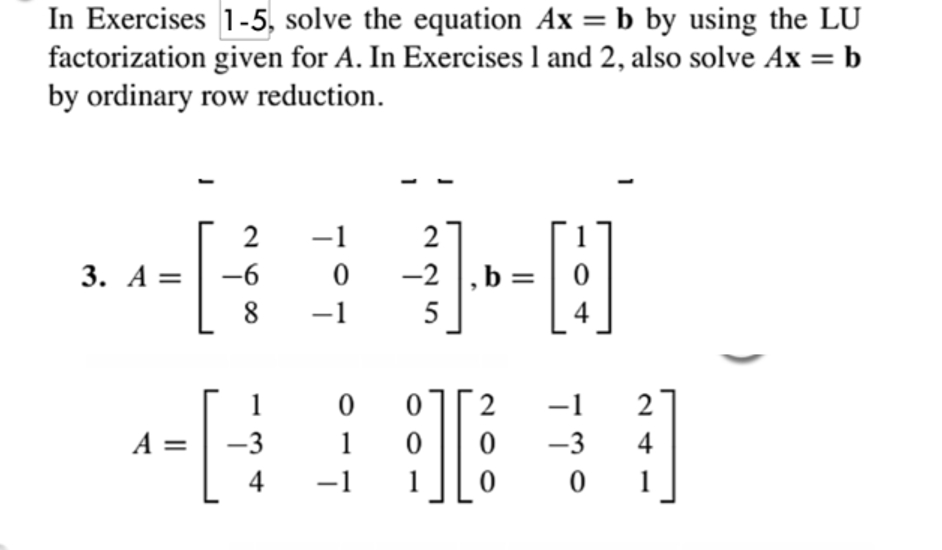 Solved In Exercises 1-5, ﻿solve The Equation Ax=b ﻿by Using | Chegg.com