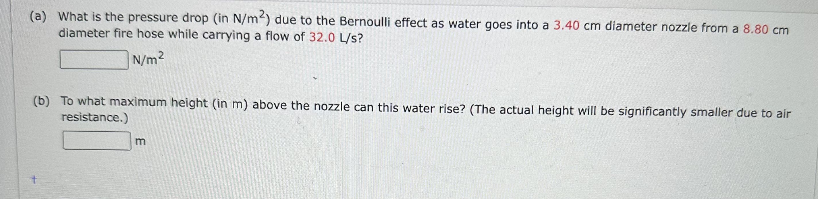 Solved (a) ﻿What is the pressure drop (in Nm2 ) ﻿due to the | Chegg.com