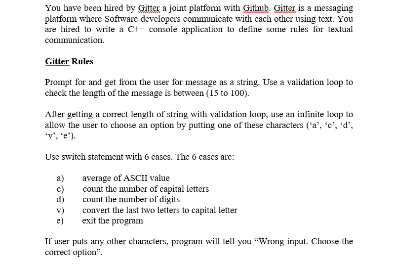 Solved You have been hired by Gitter a joint platform with | Chegg.com