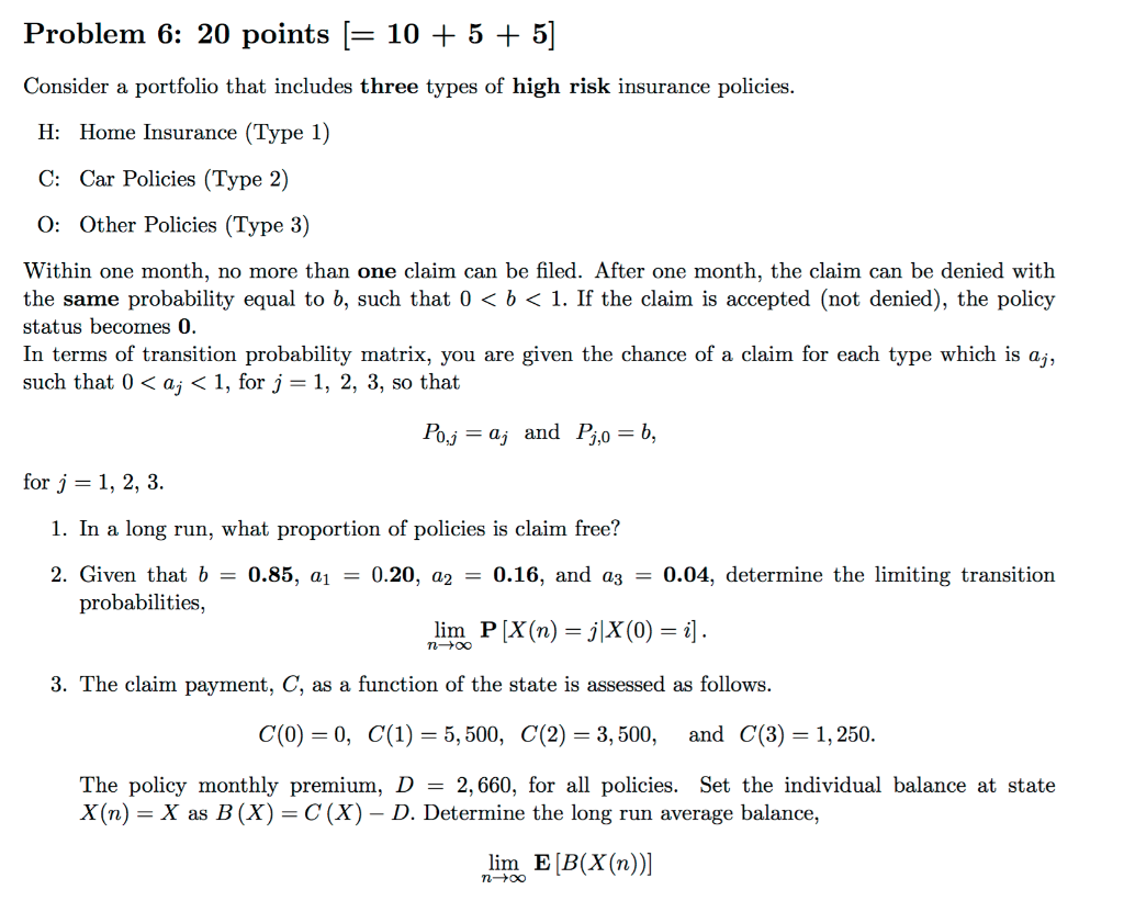 Problem 6: 20 points [= 10 + 5 + 5] Consider a | Chegg.com