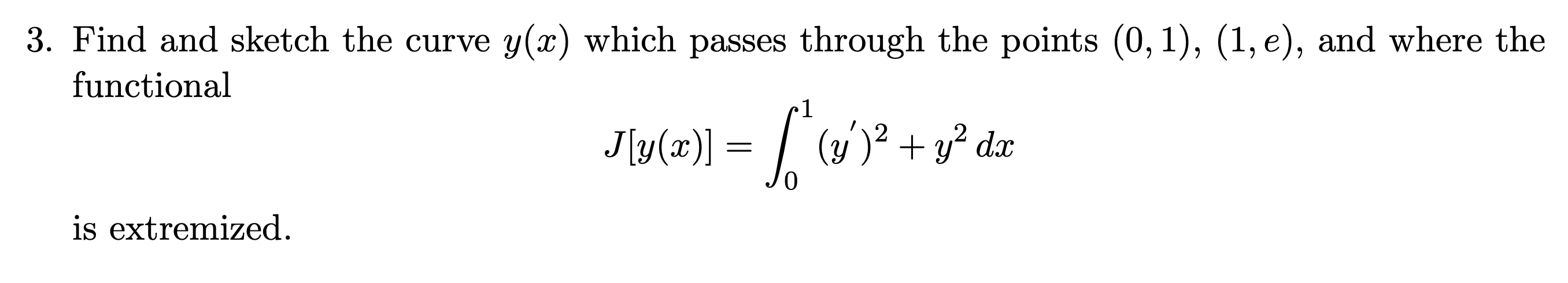 Solved 3. Find and sketch the curve y(x) which passes | Chegg.com