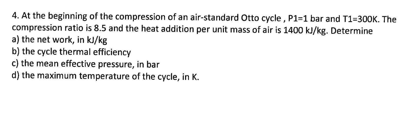 Solved 4. ﻿At the beginning of the compression of an | Chegg.com