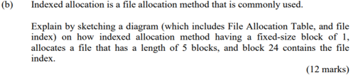 Solved (b) Indexed allocation is a file allocation method | Chegg.com