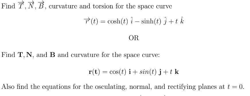 Solved Find T N B Curvature And Torsion For The Space Chegg Com