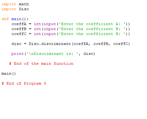 Solved import math import Disc def main(): coeffA = | Chegg.com
