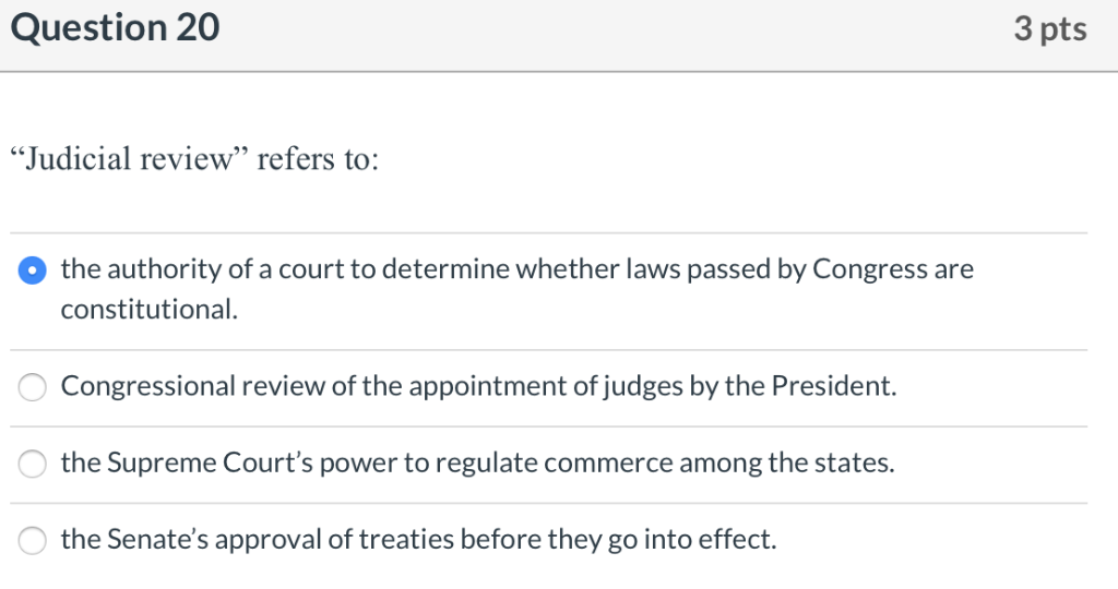 Solved Question 20 3 pts "Judicial review" refers to the | Chegg.com