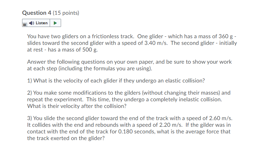 Solved Question 4 (15 points) Listen → You have two gliders