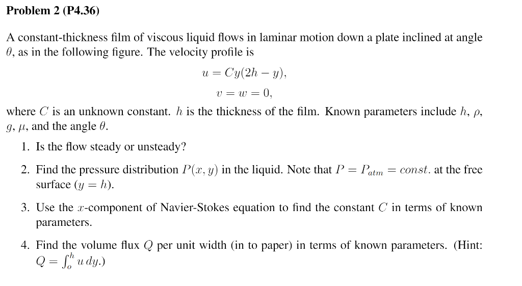 Solved Problem 2 P4 36 A Constant Thickness Film Of Vis Chegg Com