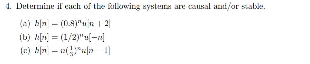 Solved 4. Determine if each of the following systems are | Chegg.com
