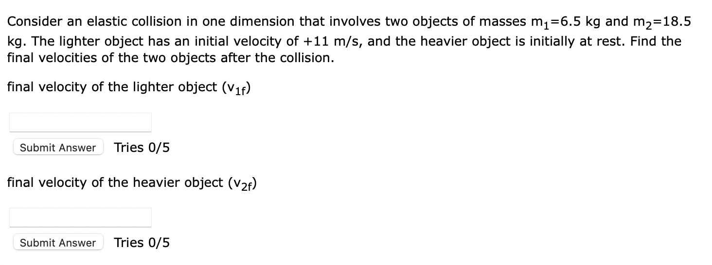 Solved Consider An Elastic Collision In One Dimension That | Chegg.com