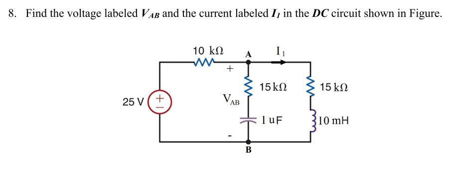 Solved 8. Find the voltage labeled VaB and the current | Chegg.com