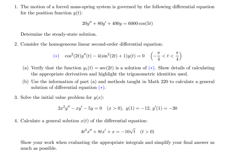 Solved 1 The Motion Of A Forced Mass Spring System Is 0500