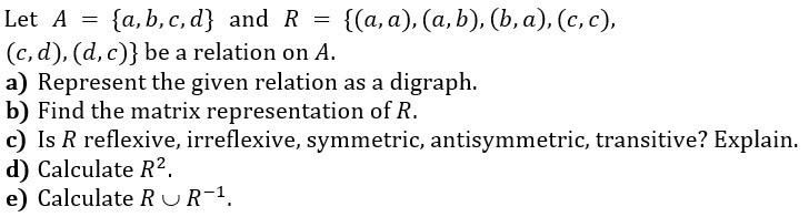 Solved = Let A {a,b,c,d} And R = {(a, A),(a, B), (b, | Chegg.com