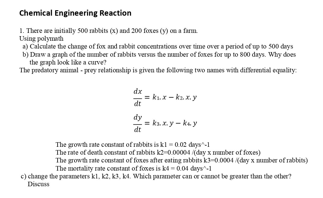 Solved 1. There are initially 500 rabbits (x) and 200 foxes | Chegg.com