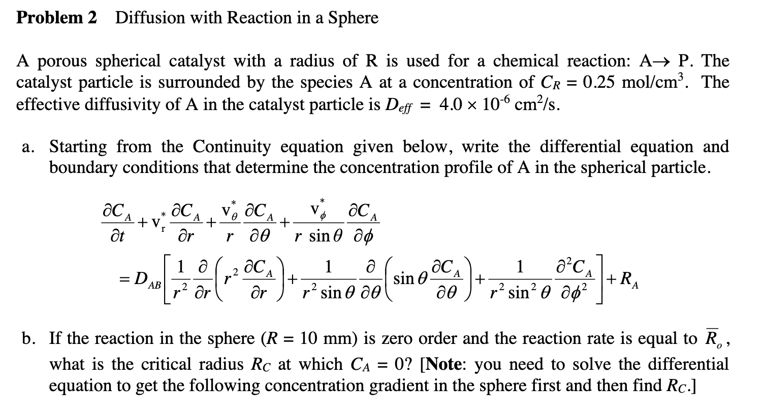 Problem 2 Diffusion with Reaction in a Sphere A