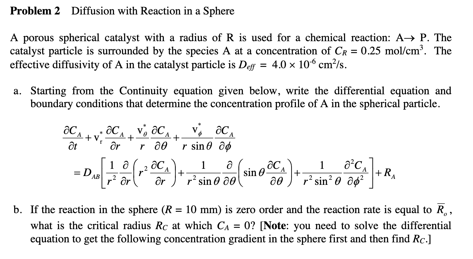 Problem 2 Diffusion With Reaction In A Sphere A Po Chegg Com