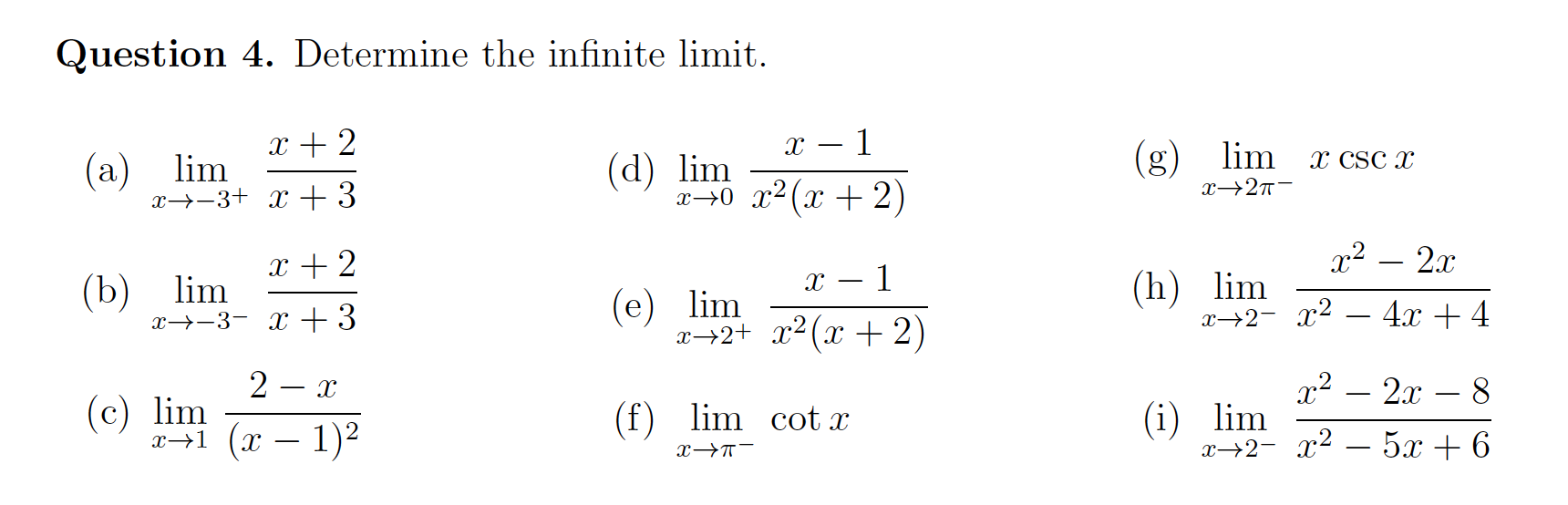 Solved Question 4. Determine the infinite limit. х X + 2 (a) | Chegg.com
